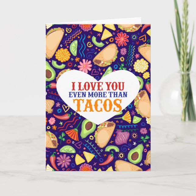 I Love You Even More Than Tacos - Valentine's Day Holiday Card (Front)