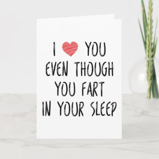 I Love You Even Though You Fart, Funny Anniversary Card