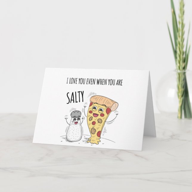 I love you even when you are salty holiday card (Front)