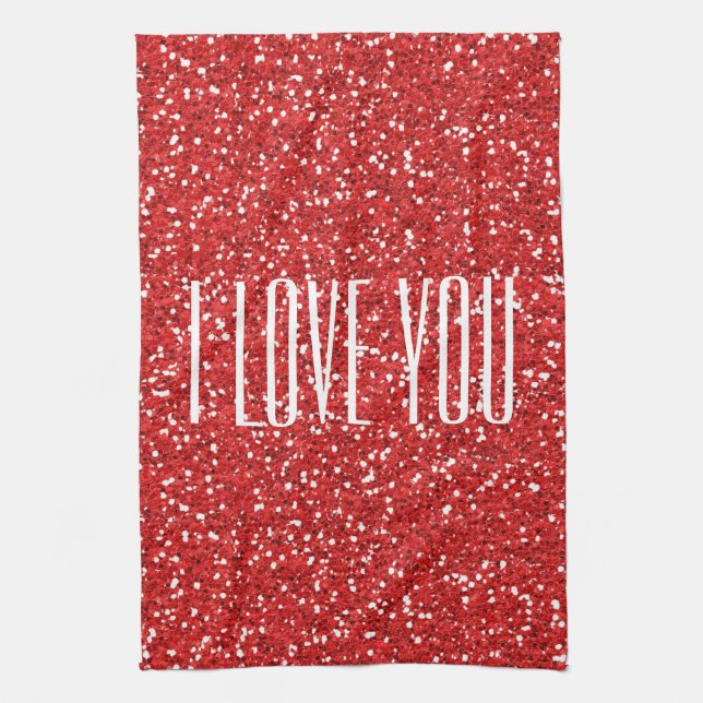 I Love You Faux Glitter or Your Own Text Tea Towel (Vertical)