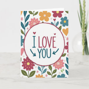 I Love You Floral Frame Card