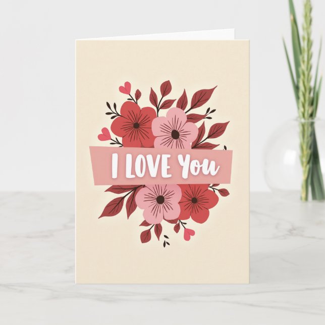 I Love You Floral Romance Card (Front)