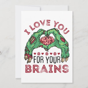 I Love You For Your Brains Zombie Valentine's Day Holiday Card