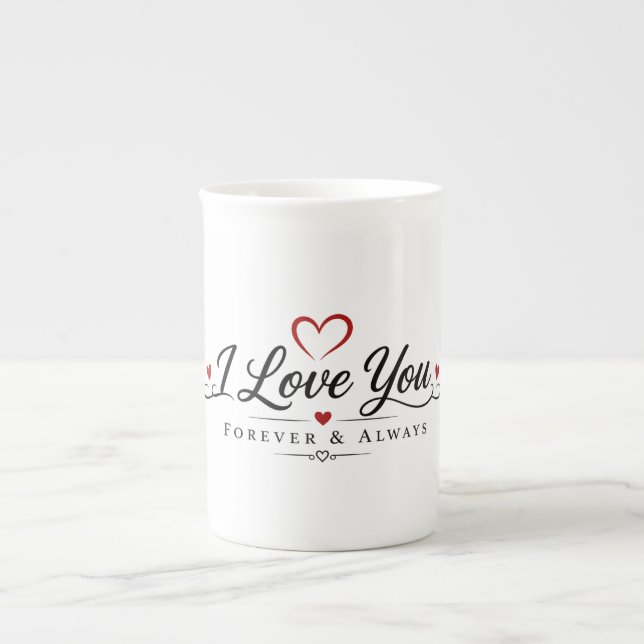 I Love You Forever & Always Bone China Mug (Front)