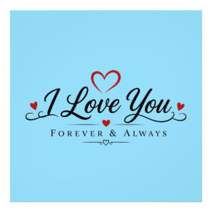 I love you forever and always photo print