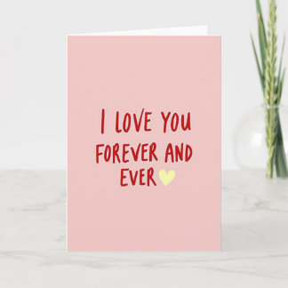 I Love You Forever And Ever Card
