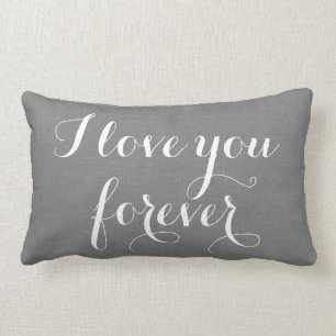 I Love you Forever Pillow on grey burlap