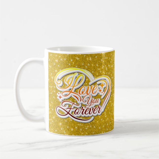 I Love You Forever Valentines Day Rainbow Glitter Coffee Mug (Left)