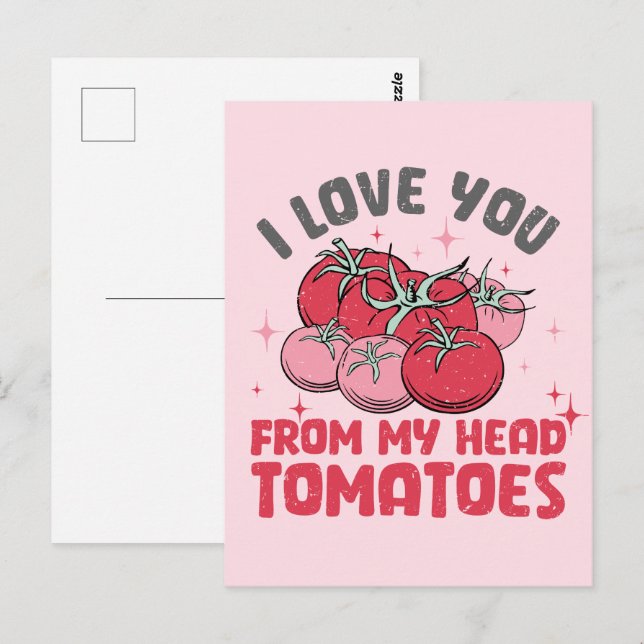 I Love You From My Head Tomatoes Cute Valentine Postcard (Front/Back)