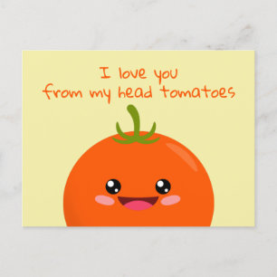 I Love You From My Head Tomatoes Funny Pun Postcar Postcard