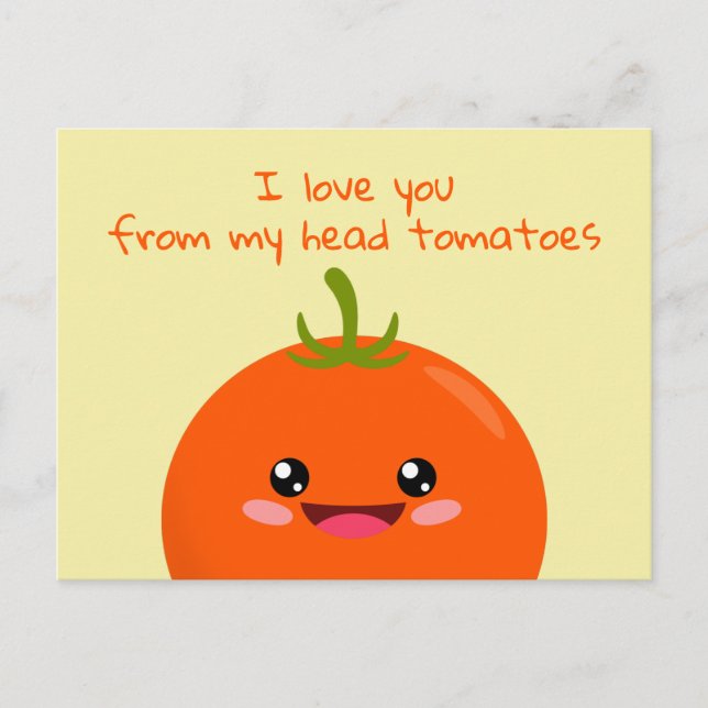 I Love You From My Head Tomatoes Funny Pun Postcar Postcard (Front)