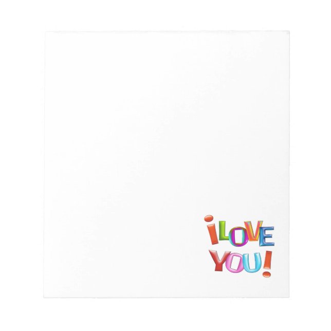 i LOVE YOU ! fun colourful 3d-like Letterhead Notepad (Front)