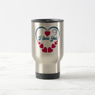 I Love you Gift Travel Mug