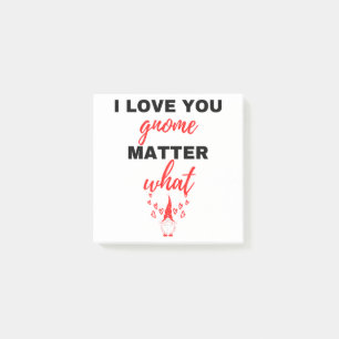 I Love You Gnome Matter What Black Post-it Notes