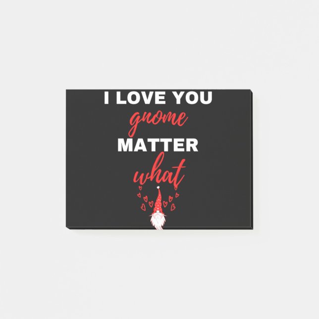 I Love You Gnome Matter What Post-it Notes (Front)