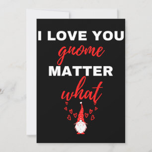 I Love You Gnome Matter What Thank You Card