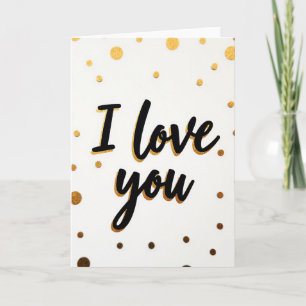 I Love You Gold Sparkle Card