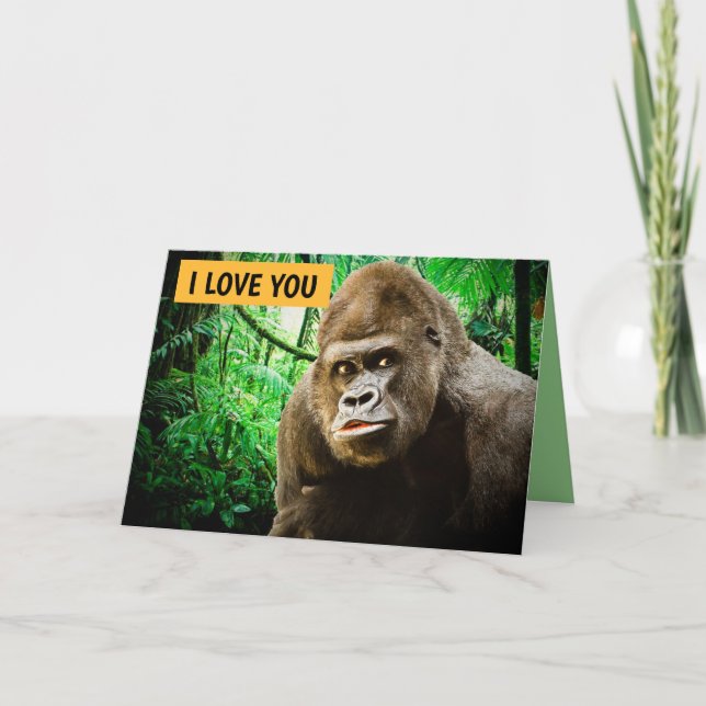 I LOVE YOU GORILLA FUNNY GREETING CARD (Front)
