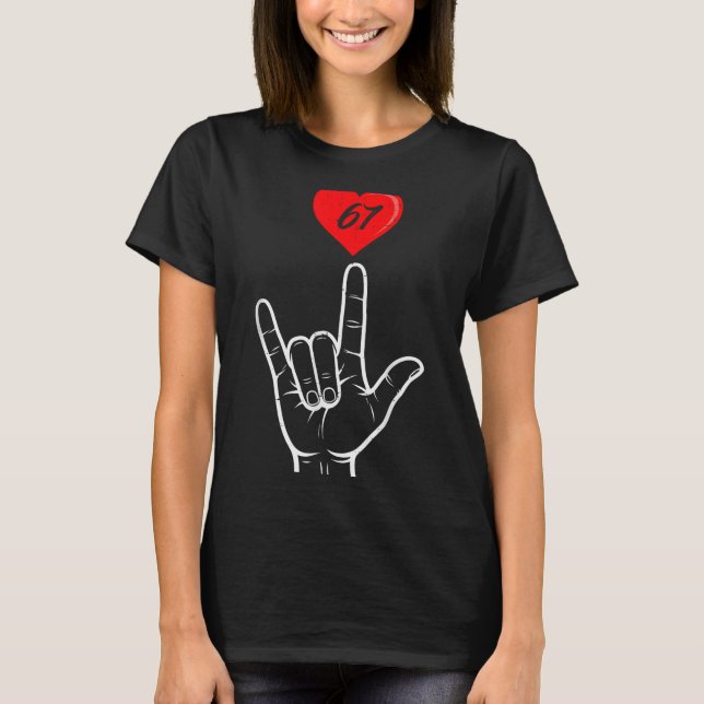 I Love You Hand Sign Asl Heart 67 Women Kids Men V T-Shirt (Front)