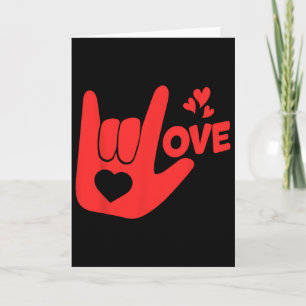 I Love You Hand Sign Asl Valentine' Day Funny Wome Card
