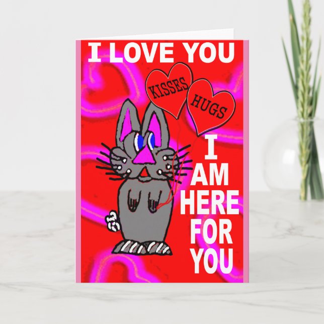 I Love You I Am Here For You Card (Front)