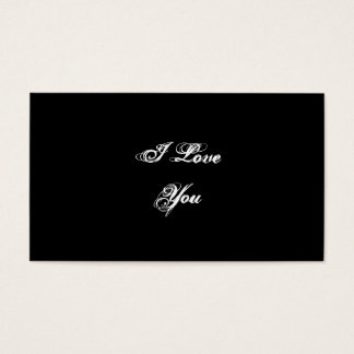 I Love You. In a script font. Black and White.