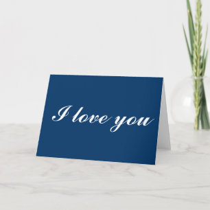 I love you in blue and white card