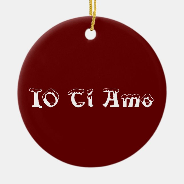 "I LOVE YOU" IN ITALIAN ORNAMENT (Front)