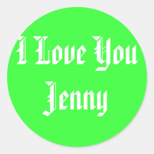 I Love You Jenny Classic Round Sticker