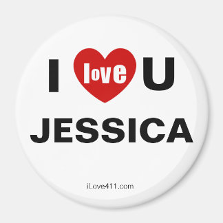 I Love You Jessica Magnet