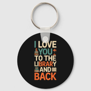 I love you library back funny librarian quote key ring
