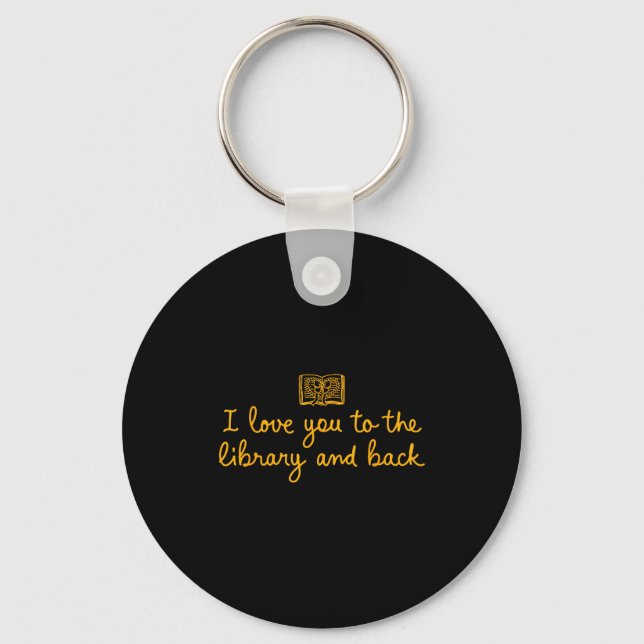 I love you library back funny librarian quote key ring (Front)