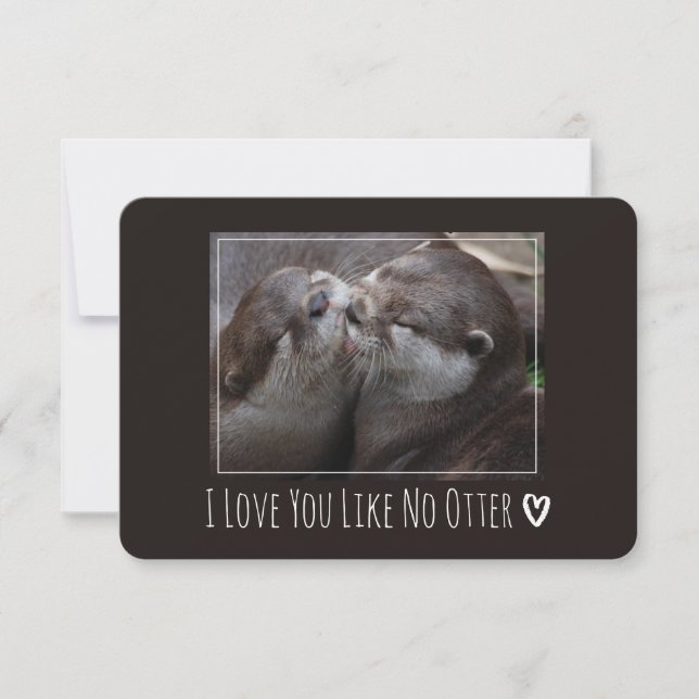 I Love You Like No Otter Cute Photo (Front)