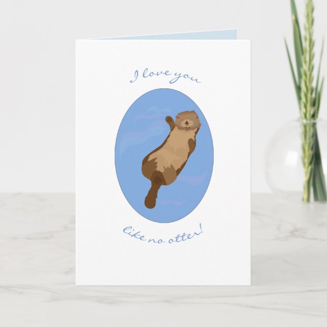 I love you like no otter greeting card (Front)