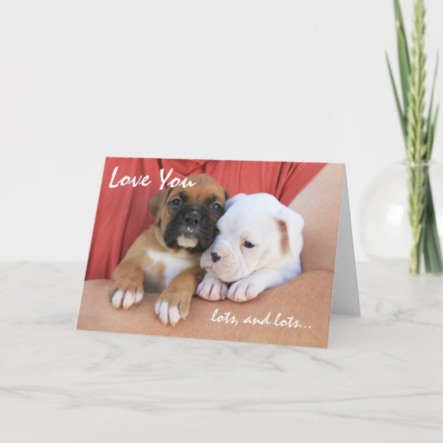 I Love You Lots and Lots Puppy Greeting Card (Front)
