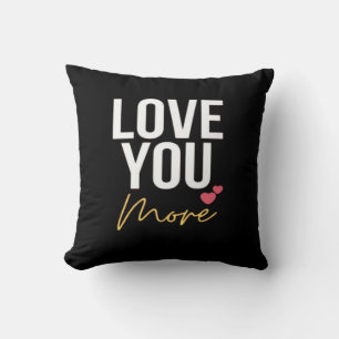 I Love You Love You More Heartfelt Style Cushion