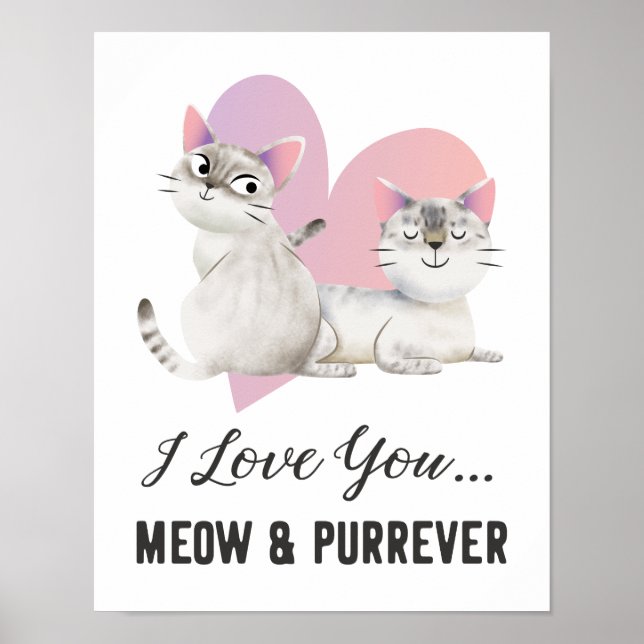 I Love You Meow and Purrever Cat Poster (Front)