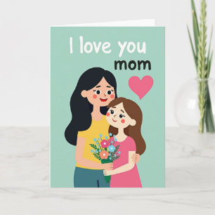 I Love You Mom Art Card