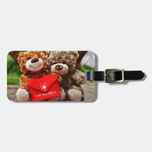 I LOVE YOU MOM - Cute & Cuddly Teddy Bears Luggage Tag