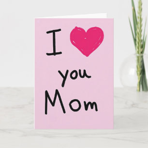 I Love You Mom Handmade Card