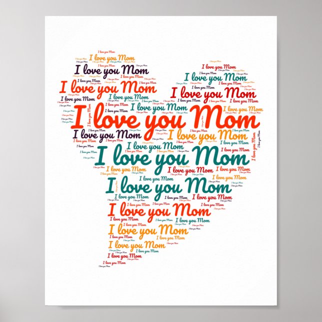 I love you Mom Heart Word Art Mother's Day Poster (Front)