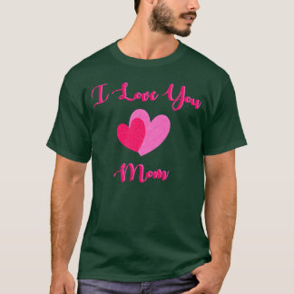 I love you Mom Pinky Love T-Shirt