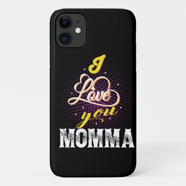 i love you momma Case-Mate iPhone case (Back)