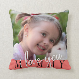 I Love You Mommy Photo Cushion
