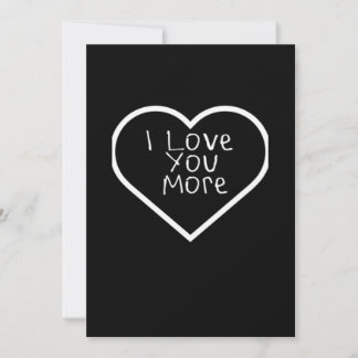 I Love You More Artistic Design  Holiday Card