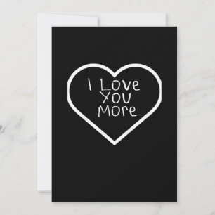 I Love You More Artistic Design Holiday Card