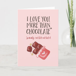 I Love You More Chocolate Funny Valentine's Day Holiday Card