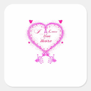 I Love You More Classic Romantic Design  Square Sticker