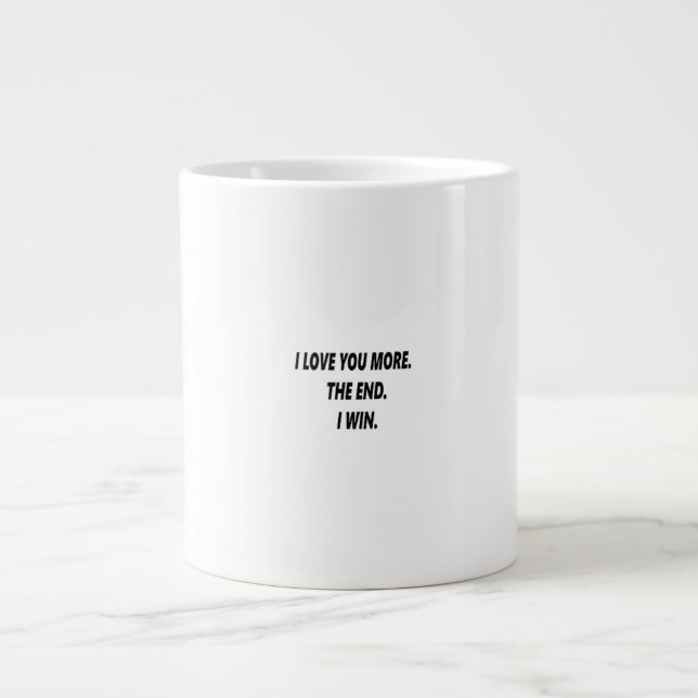I Love You More Clean Typography  Large Coffee Mug (Front)