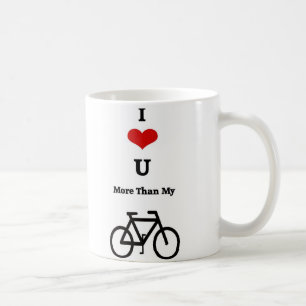 I Love you more Coffee Mug